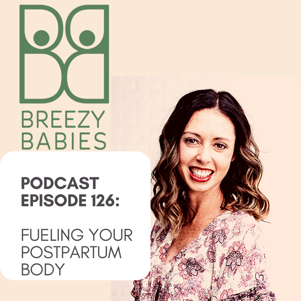 126. Fueling Your Postpartum Body, Chasing Kids And Losing Those Tough Pounds with guest Sam Bree from Fueled Motherhood